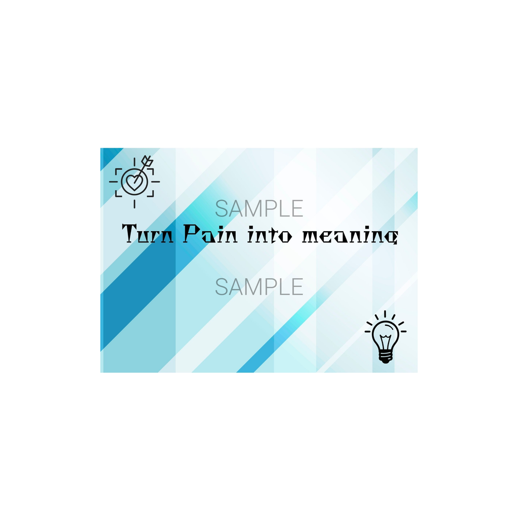 Turn Pain Into Meaning Postcard