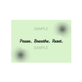 Pause! Breathe! Reset! Postcard