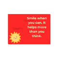 Smile When You Can. It Helps More Than You Think Postcard