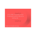 You're Handling Things With Such Grace Postcard