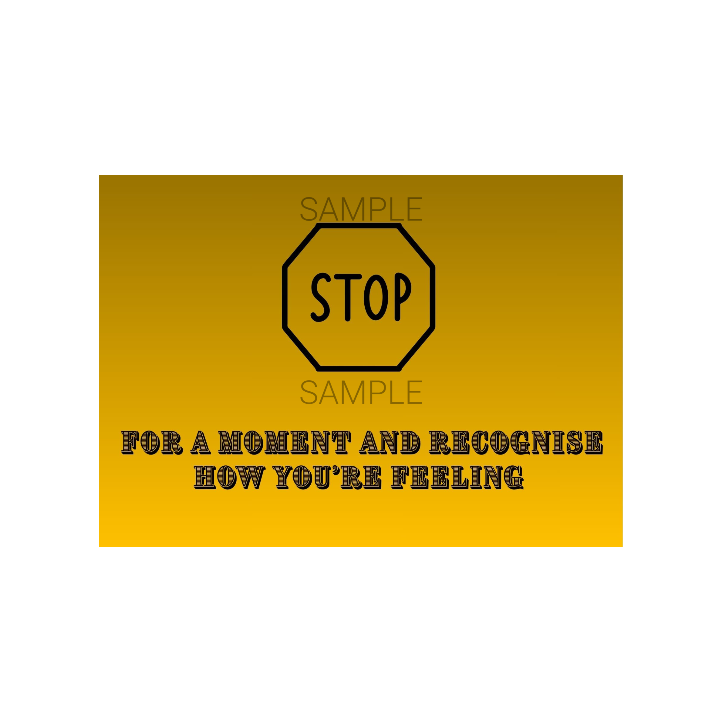 Stop For a Moment and Recognise How You're Feeling Postcard
